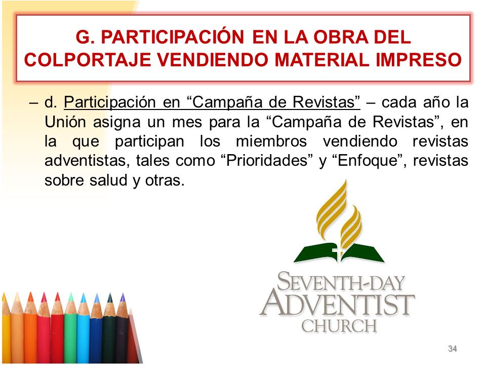 G. PARTICIPACIÓN EN LA OBRA DEL COLPORTAJE VENDIENDO MATERIAL IMPRESO