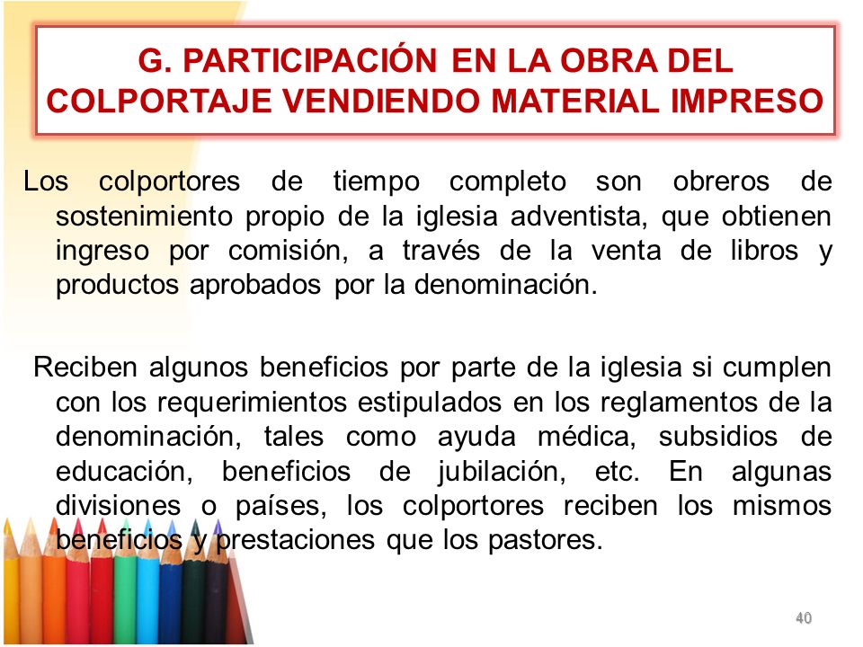 G. PARTICIPACIÓN EN LA OBRA DEL COLPORTAJE VENDIENDO MATERIAL IMPRESO