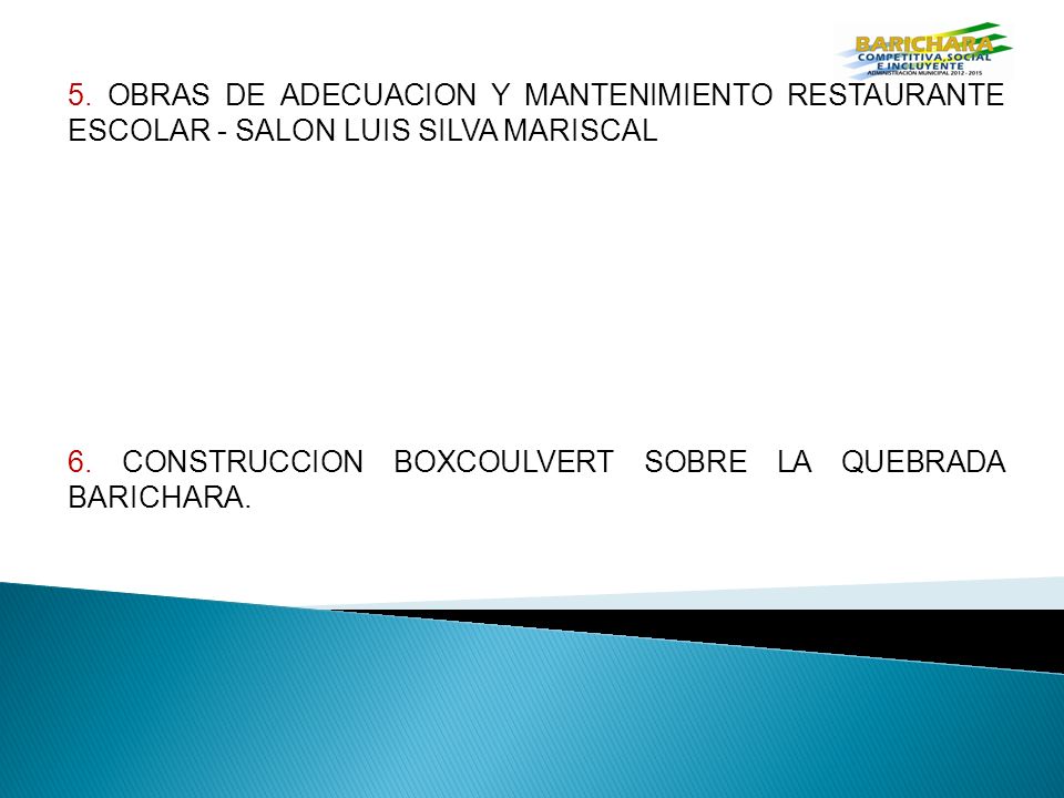 5. OBRAS DE ADECUACION Y MANTENIMIENTO RESTAURANTE ESCOLAR - SALON LUIS SILVA MARISCAL