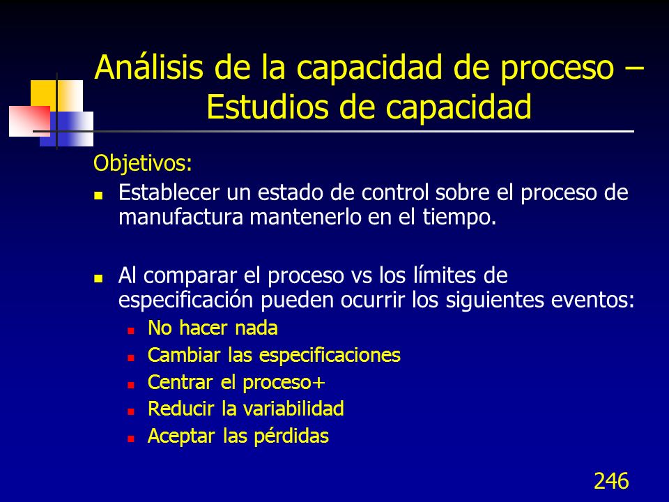 Análisis de la capacidad de proceso – Estudios de capacidad