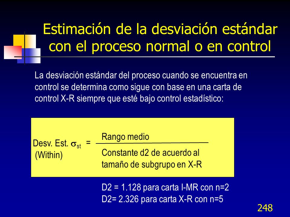 Estimación de la desviación estándar con el proceso normal o en control