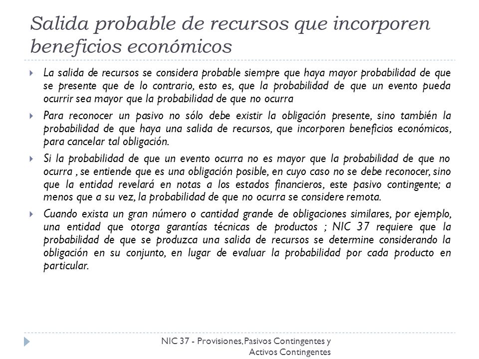 Salida probable de recursos que incorporen beneficios económicos