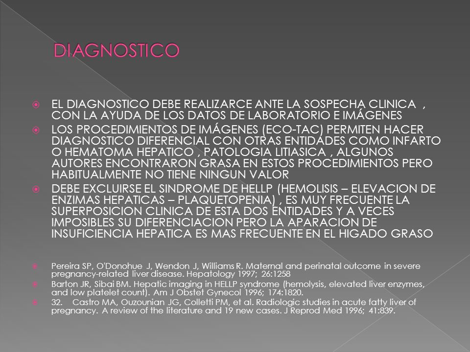DIAGNOSTICO EL DIAGNOSTICO DEBE REALIZARCE ANTE LA SOSPECHA CLINICA , CON LA AYUDA DE LOS DATOS DE LABORATORIO E IMÁGENES.