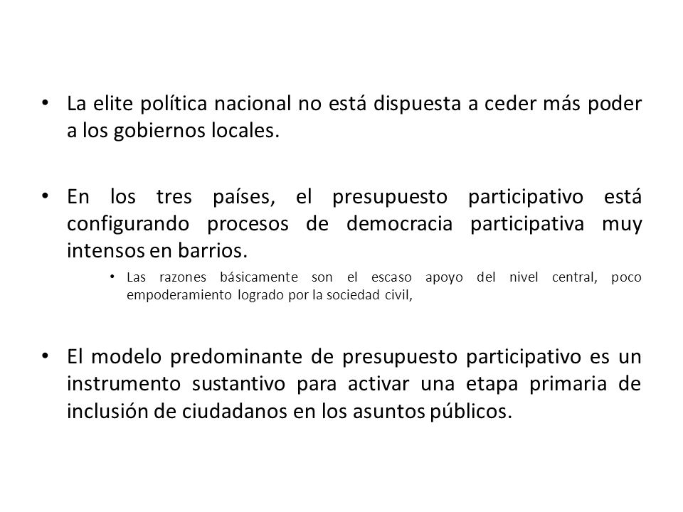 La elite política nacional no está dispuesta a ceder más poder a los gobiernos locales.
