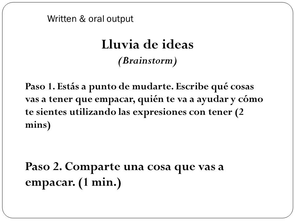Lluvia de ideas Paso 2. Comparte una cosa que vas a empacar. (1 min.)