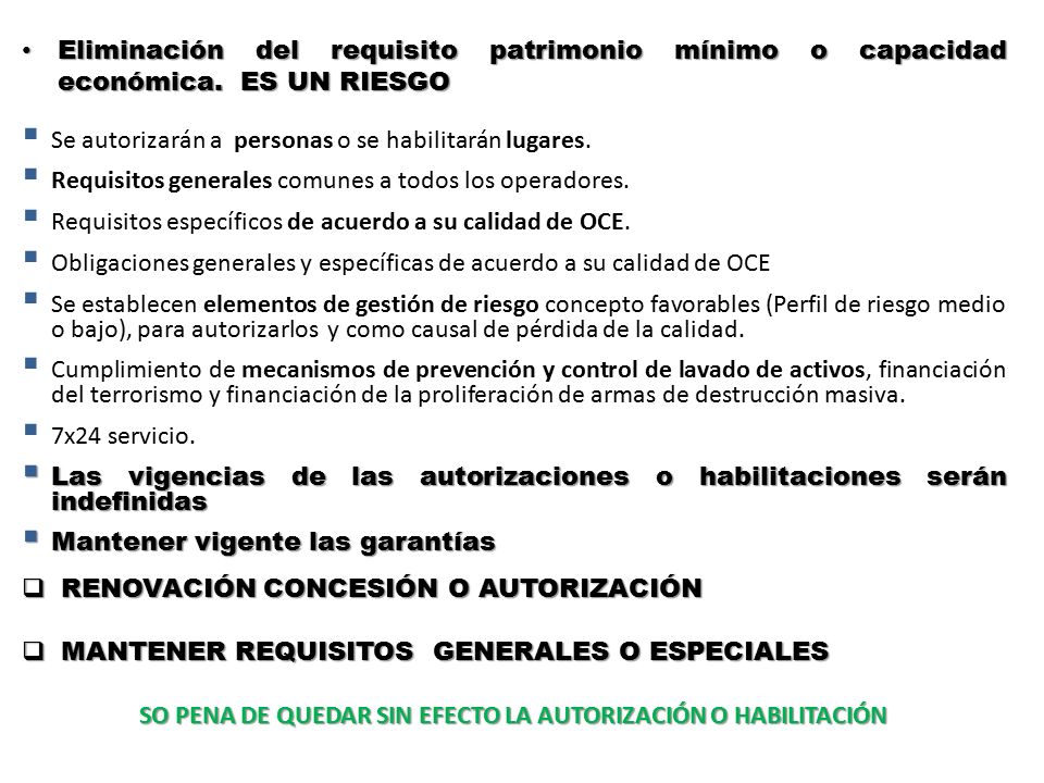 SO PENA DE QUEDAR SIN EFECTO LA AUTORIZACIÓN O HABILITACIÓN