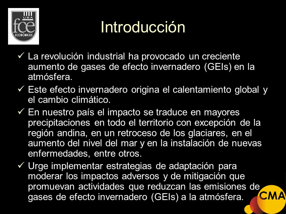Introducción La revolución industrial ha provocado un creciente aumento de gases de efecto invernadero (GEIs) en la atmósfera.
