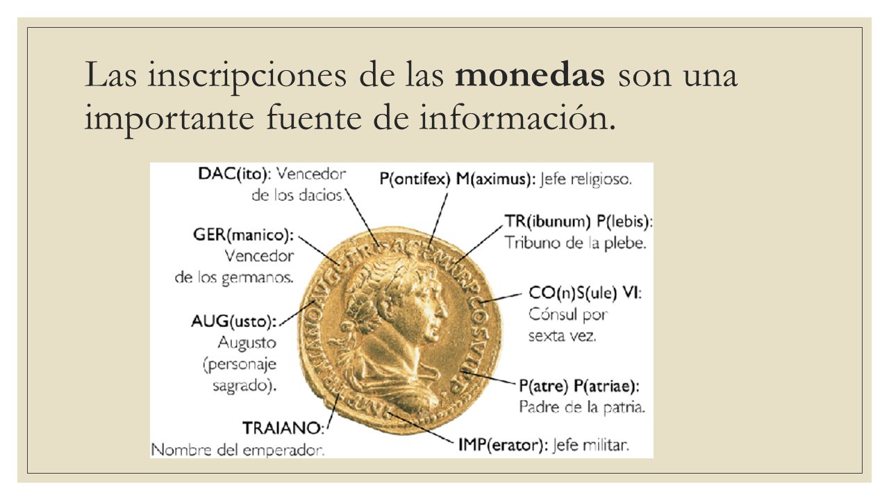 Las inscripciones de las monedas son una importante fuente de información.