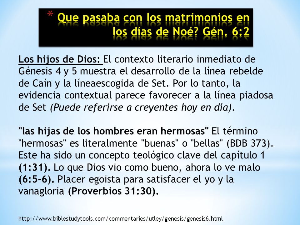 Que pasaba con los matrimonios en los días de Noé Gén. 6:2