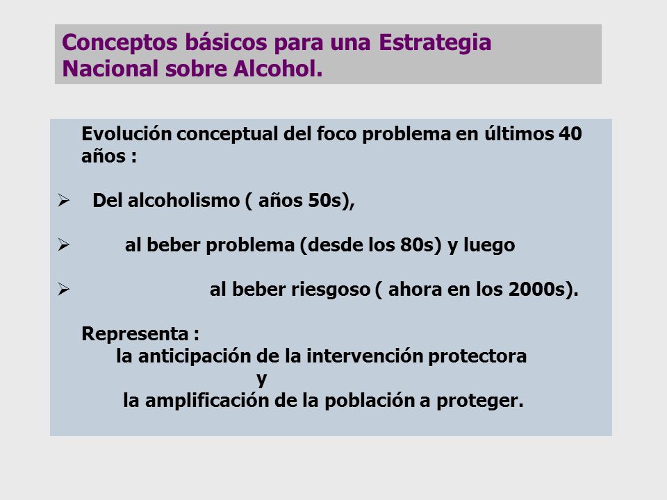 Conceptos básicos para una Estrategia Nacional sobre Alcohol.