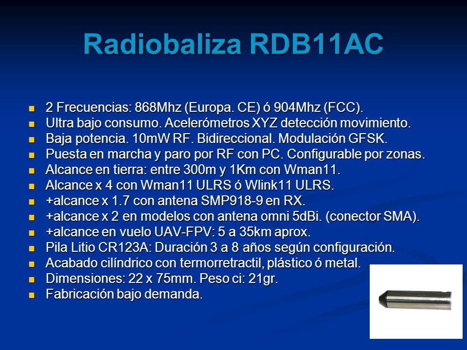 Radiobaliza RDB11AC 2 Frecuencias: 868Mhz (Europa. CE) ó 904Mhz (FCC).