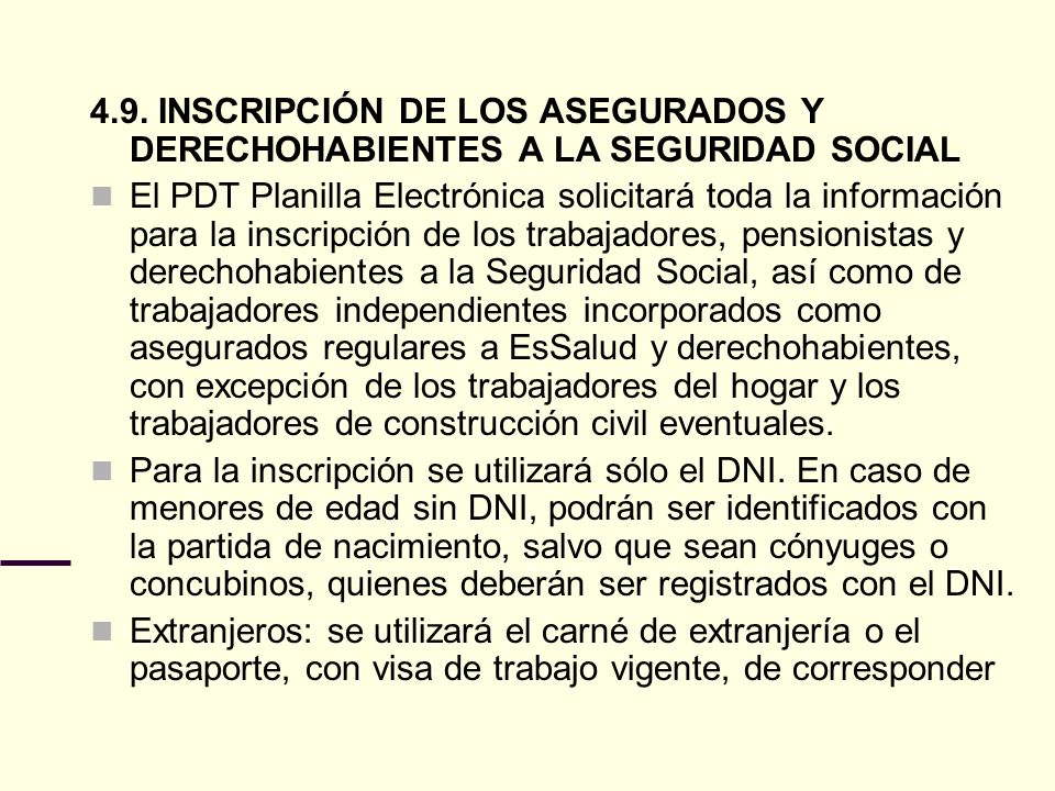 4.9. INSCRIPCIÓN DE LOS ASEGURADOS Y DERECHOHABIENTES A LA SEGURIDAD SOCIAL