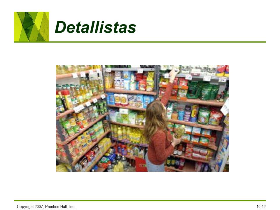 Detallistas Copyright 2007, Prentice Hall, Inc.