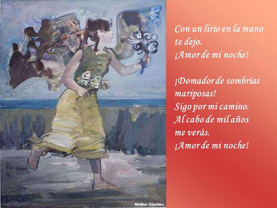 Con un lirio en la mano te dejo. ¡Amor de mi noche!
