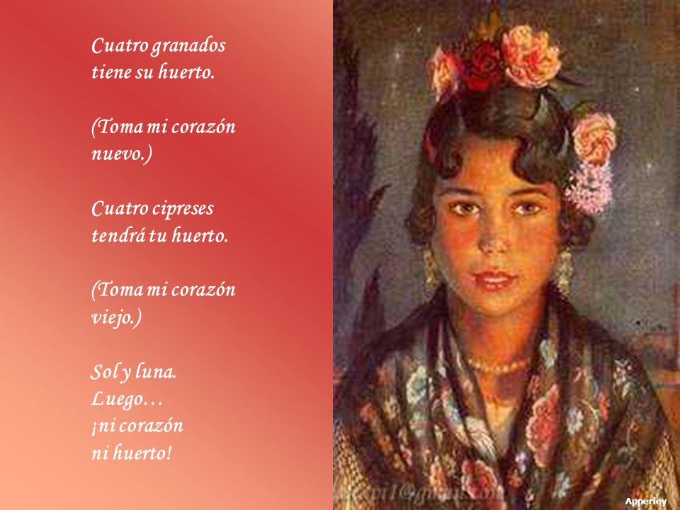Cuatro granados tiene su huerto. (Toma mi corazón nuevo.)