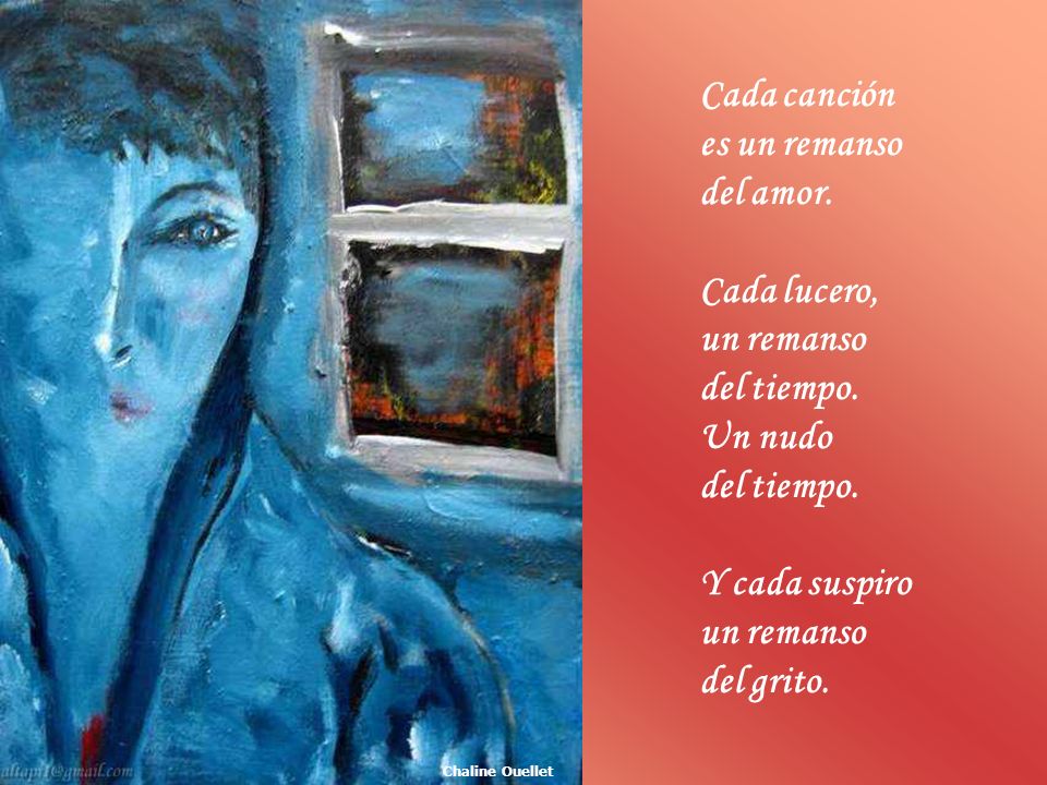 Cada canción es un remanso del amor. Cada lucero, un remanso