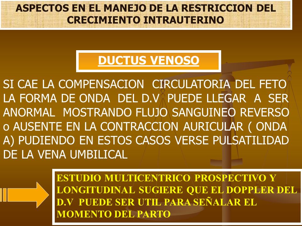 ASPECTOS EN EL MANEJO DE LA RESTRICCION DEL CRECIMIENTO INTRAUTERINO