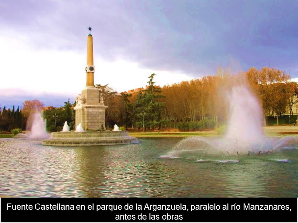 Fuente Castellana en el parque de la Arganzuela, paralelo al río Manzanares, antes de las obras