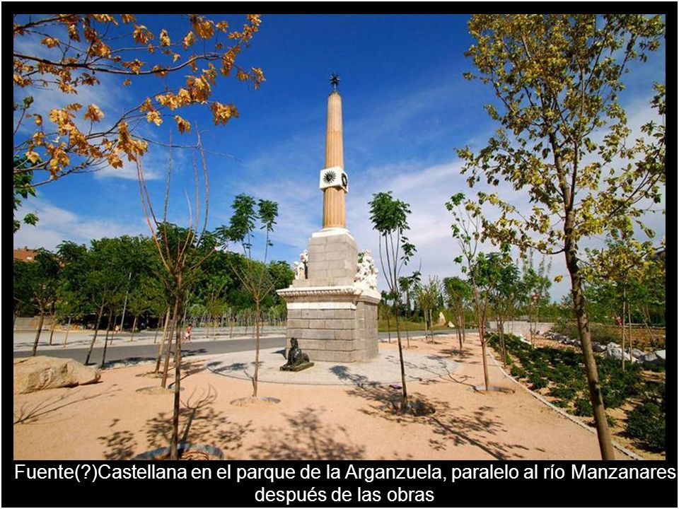 Fuente( )Castellana en el parque de la Arganzuela, paralelo al río Manzanares después de las obras