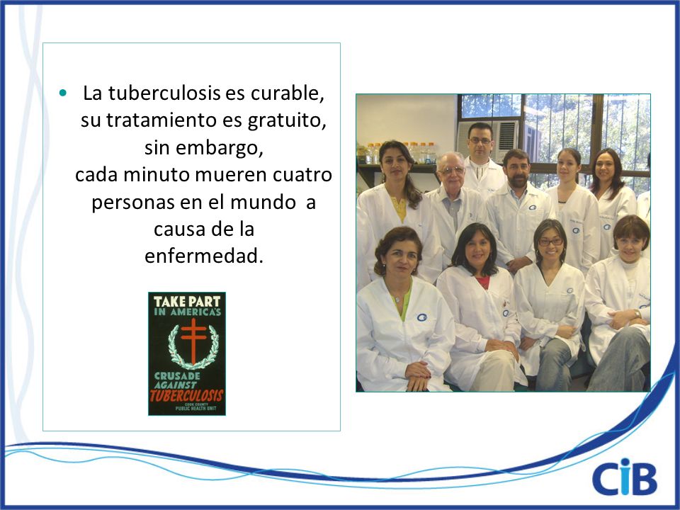 La tuberculosis es curable, su tratamiento es gratuito, sin embargo, cada minuto mueren cuatro personas en el mundo a causa de la enfermedad.