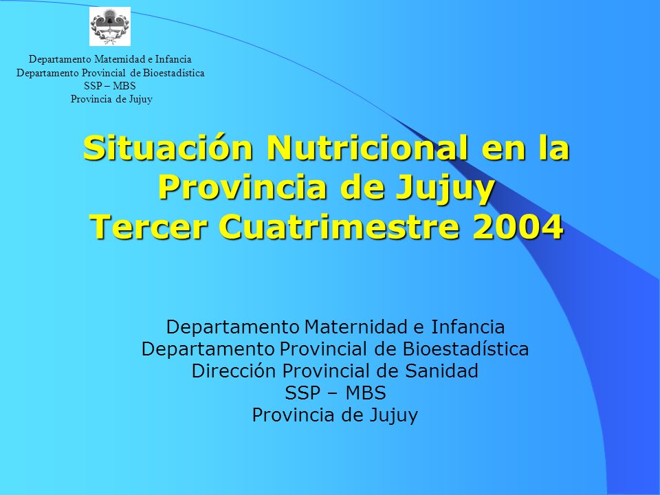 Situación Nutricional en la Provincia de Jujuy Tercer Cuatrimestre 2004