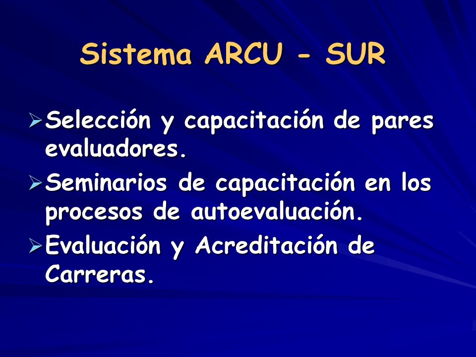 Sistema ARCU - SUR Selección y capacitación de pares evaluadores.