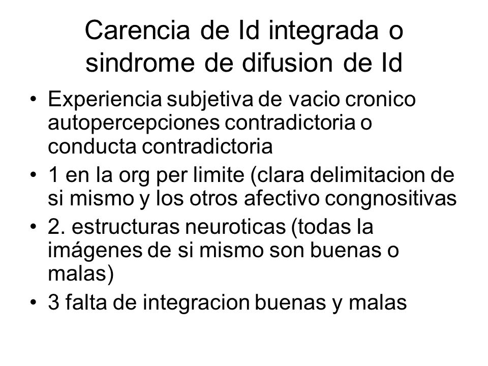 Carencia de Id integrada o sindrome de difusion de Id