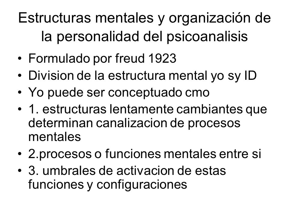 Estructuras mentales y organización de la personalidad del psicoanalisis