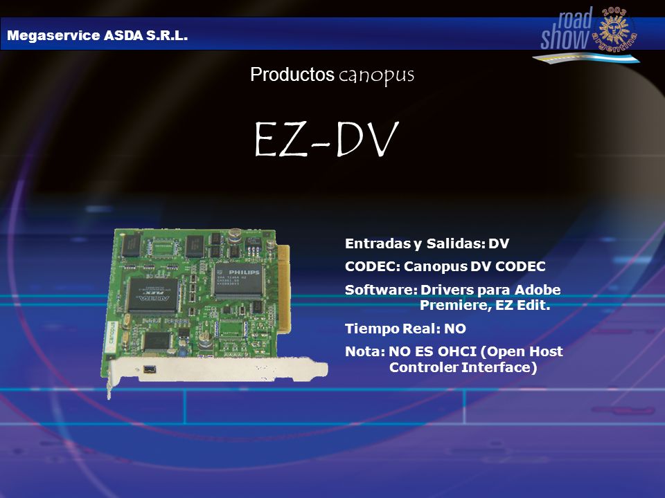EZ-DV Productos canopus Megaservice ASDA S.R.L. Entradas y Salidas: DV