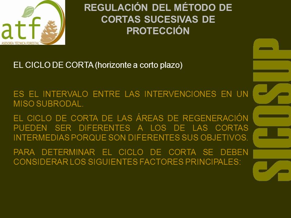 REGULACIÓN DEL MÉTODO DE CORTAS SUCESIVAS DE PROTECCIÓN