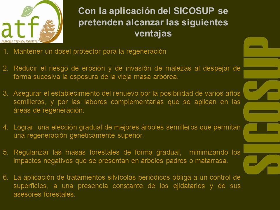 Con la aplicación del SICOSUP se pretenden alcanzar las siguientes ventajas