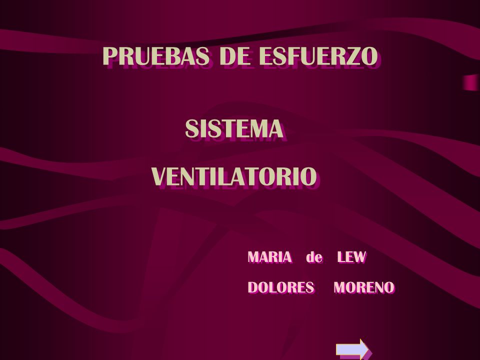 PRUEBAS DE ESFUERZO SISTEMA VENTILATORIO MARIA de LEW DOLORES MORENO