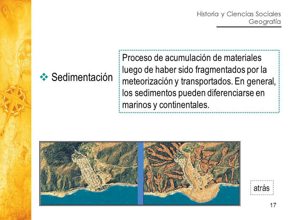 Proceso de acumulación de materiales luego de haber sido fragmentados por la meteorización y transportados. En general, los sedimentos pueden diferenciarse en marinos y continentales.