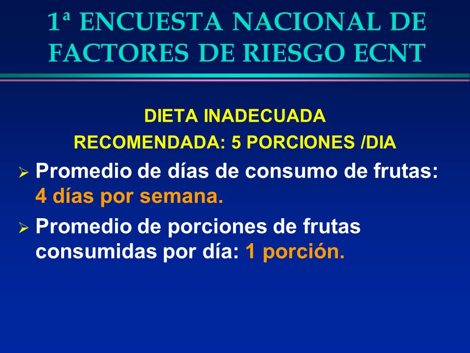 1ª ENCUESTA NACIONAL DE FACTORES DE RIESGO ECNT