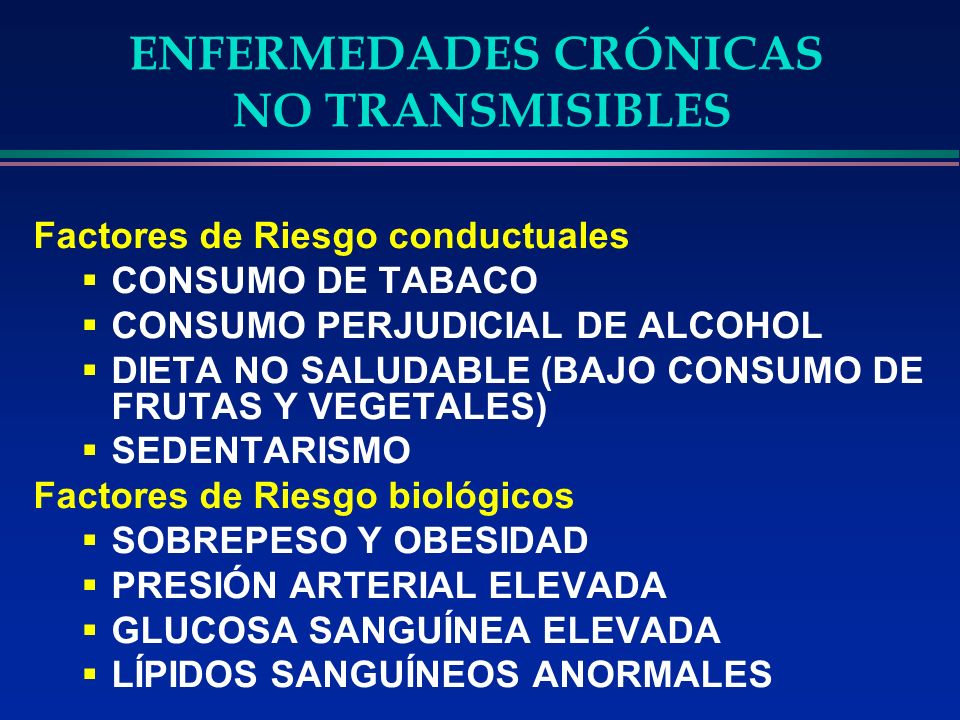 ENFERMEDADES CRÓNICAS NO TRANSMISIBLES