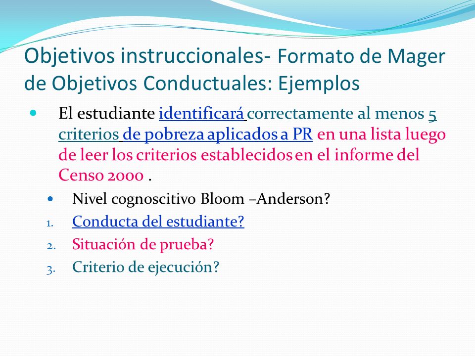 Objetivos instruccionales- Formato de Mager de Objetivos Conductuales: Ejemplos