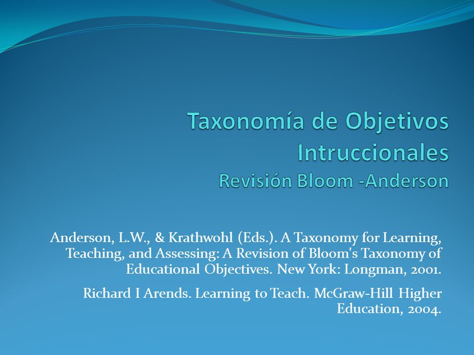 Taxonomía de Objetivos Intruccionales Revisión Bloom -Anderson