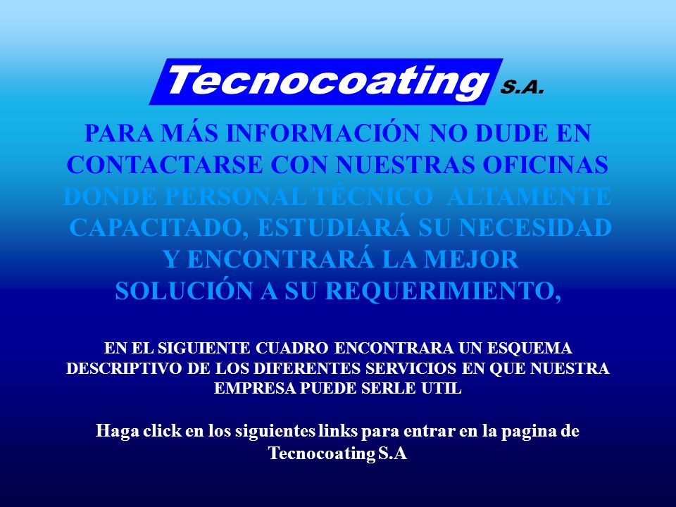 PARA MÁS INFORMACIÓN NO DUDE EN CONTACTARSE CON NUESTRAS OFICINAS