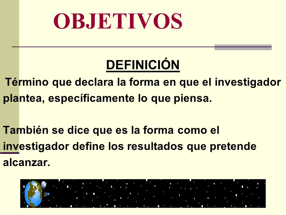 Término que declara la forma en que el investigador
