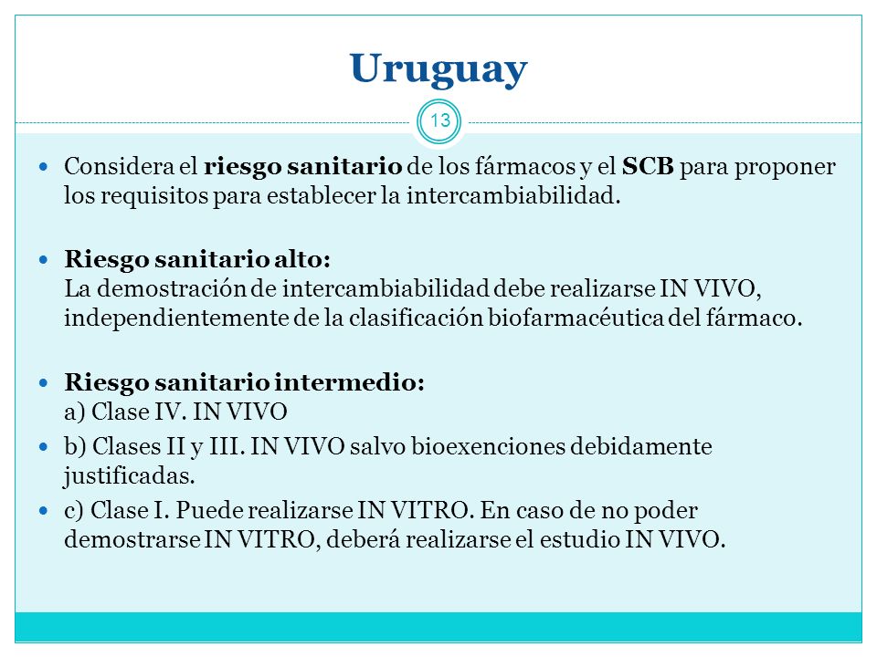 Uruguay Considera el riesgo sanitario de los fármacos y el SCB para proponer los requisitos para establecer la intercambiabilidad.