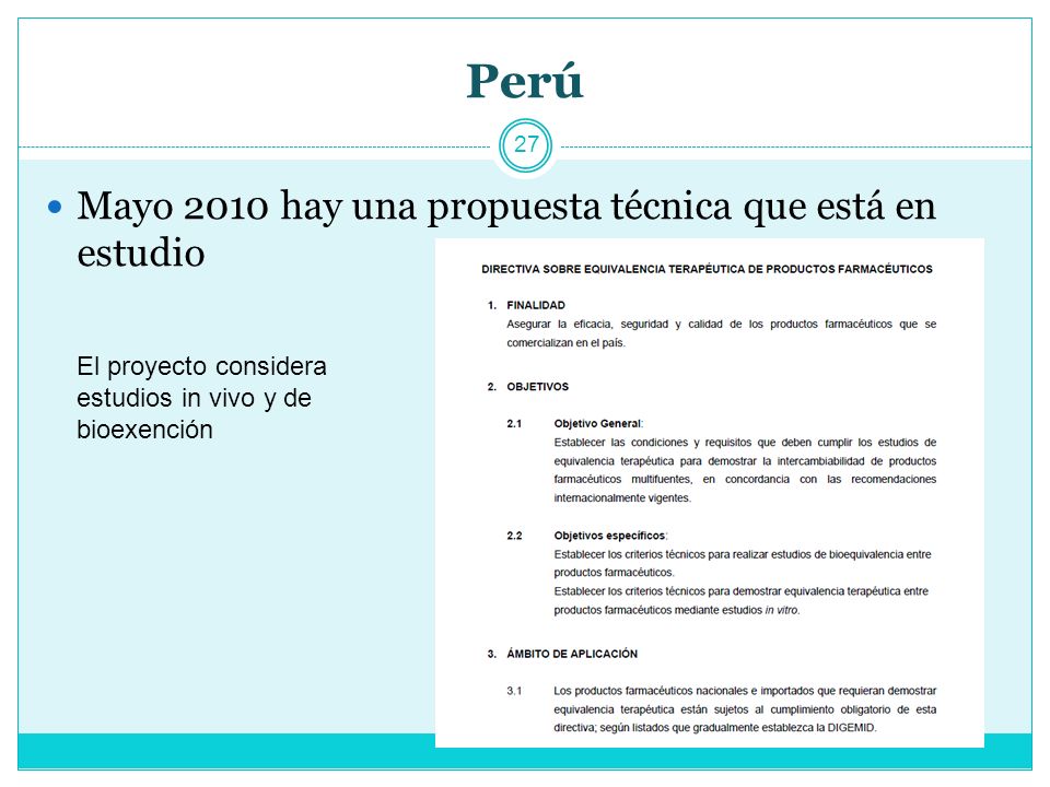 Perú Mayo 2010 hay una propuesta técnica que está en estudio