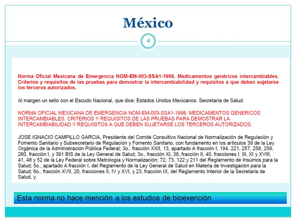 México Esta norma no hace mención a los estudios de bioexención