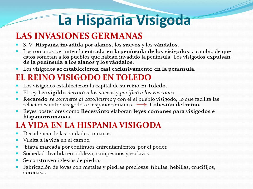 La Hispania Visigoda LAS INVASIONES GERMANAS