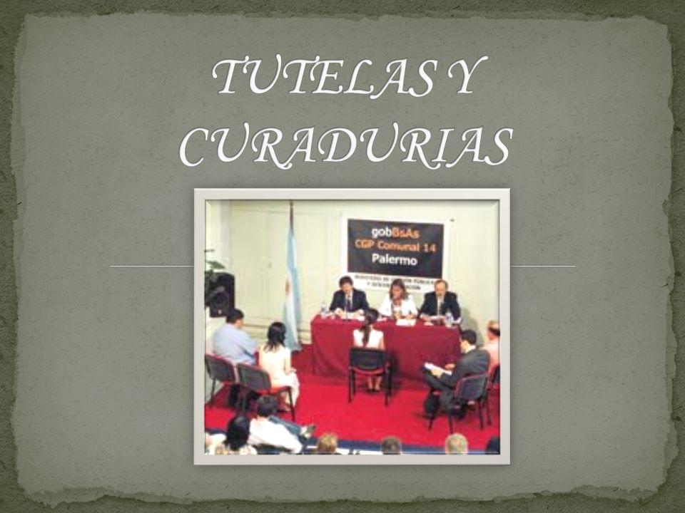 TUTELAS Y CURADURIAS