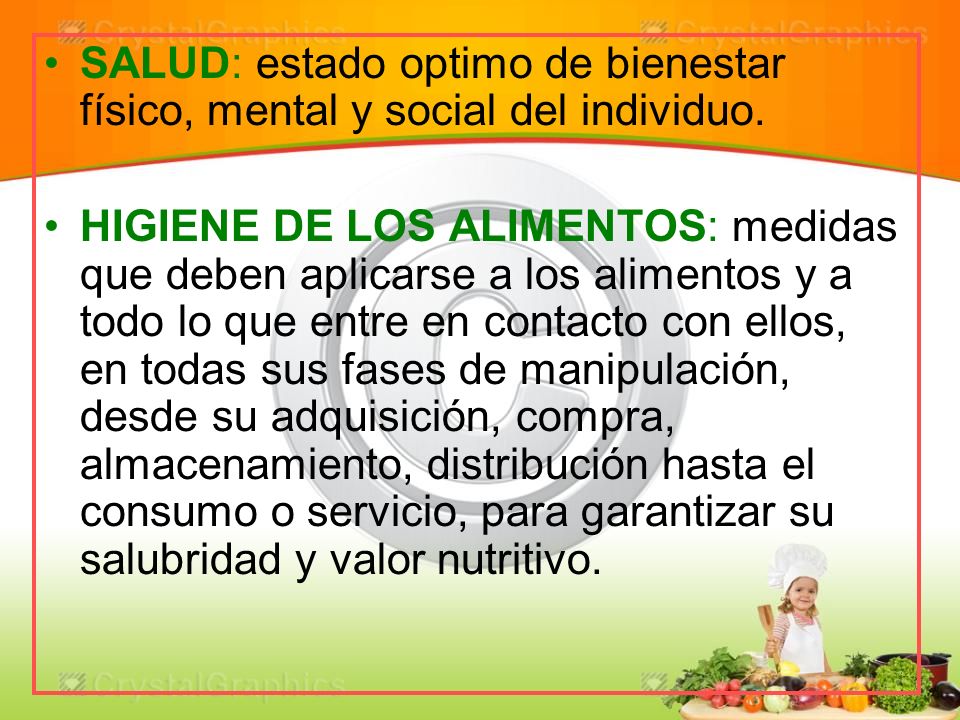 SALUD: estado optimo de bienestar físico, mental y social del individuo.