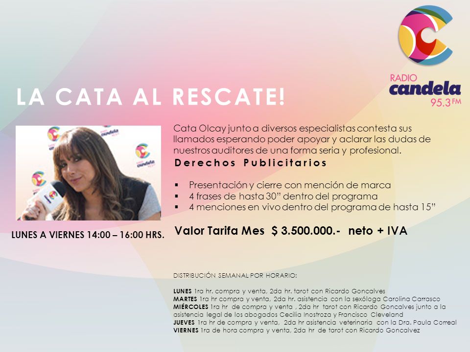 LA CATA AL RESCATE! Valor Tarifa Mes $ neto + IVA