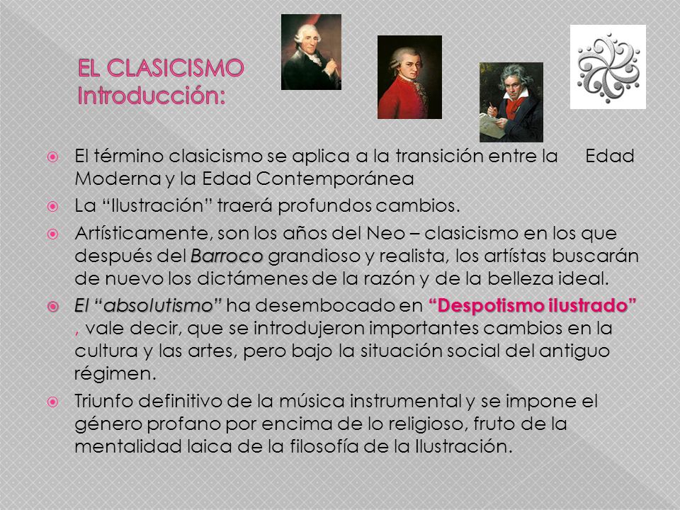 EL CLASICISMO Introducción: