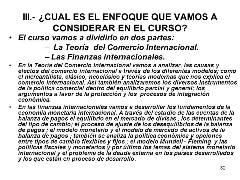 III.- ¿CUAL ES EL ENFOQUE QUE VAMOS A CONSIDERAR EN EL CURSO