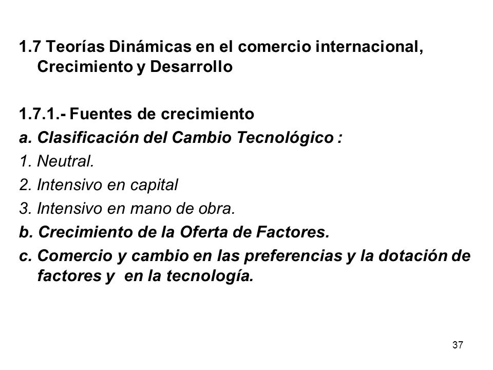 1.7 Teorías Dinámicas en el comercio internacional, Crecimiento y Desarrollo