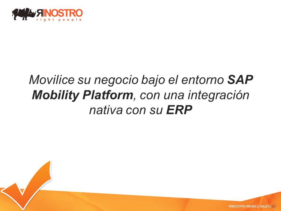 Movilice su negocio bajo el entorno SAP Mobility Platform, con una integración nativa con su ERP